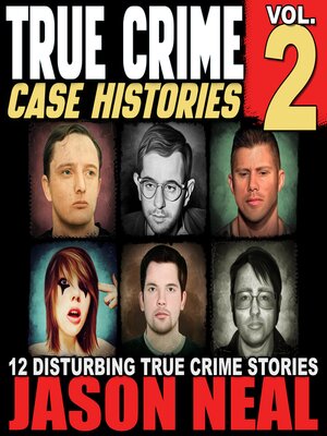 cover image of True Crime Case Histories, Volume 2